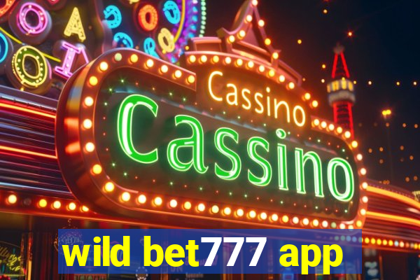wild bet777 app